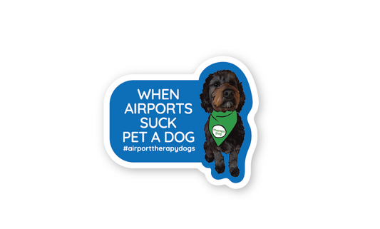 WHEN AIRPORTS SUCK, PET A DOG // FUNNY AIRPORT STICKER